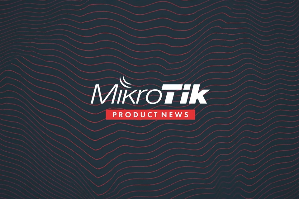 MikroTik News im Juni 2021