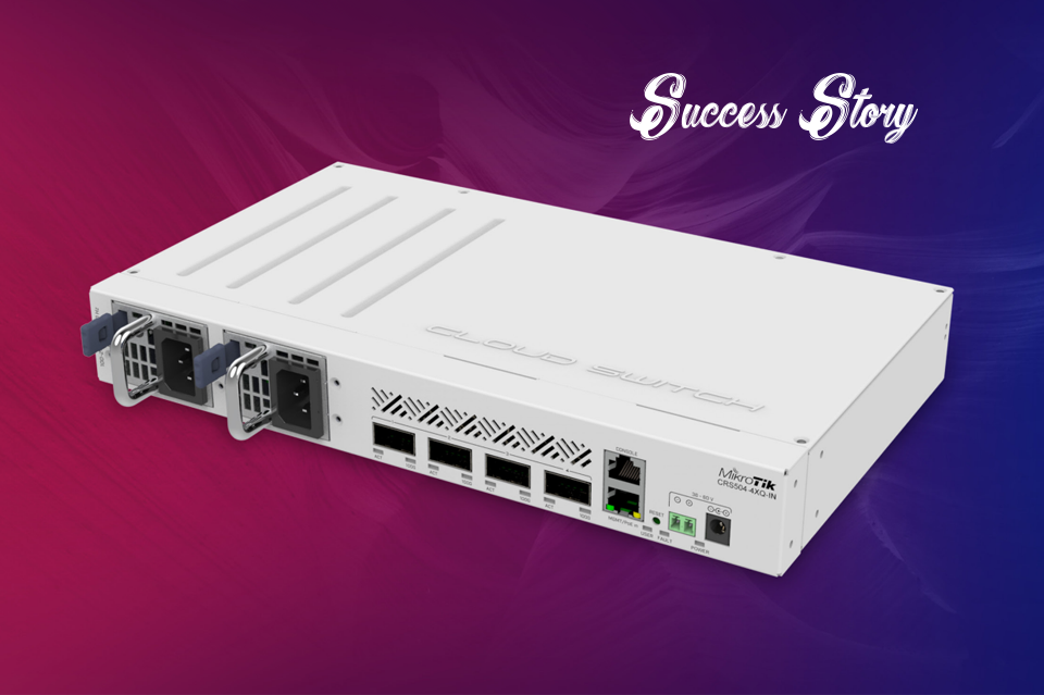 SS mikro - mikrotik Success Story – MikroTik link to save 100 000$!